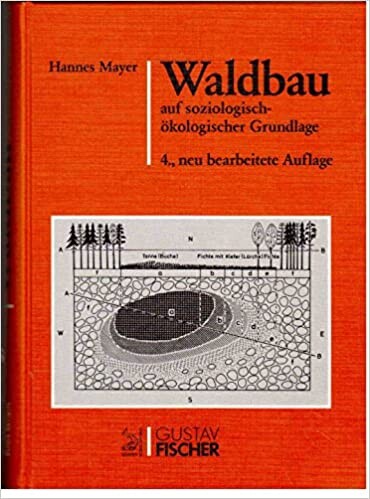 Waldbau: Auf soziologisch-ökologischer Grundlage (German Edition)