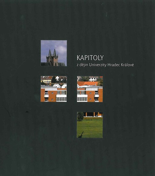 Kapitoly z dějin Univerzity Hradec Králové