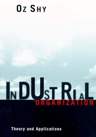 Industrial Organization : Theory and applications