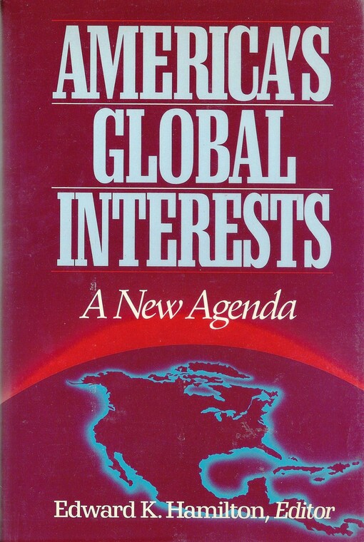 America's Global Interests: A New Agenda