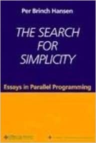 The Search for Simplicity: Essays in Parallel Programming