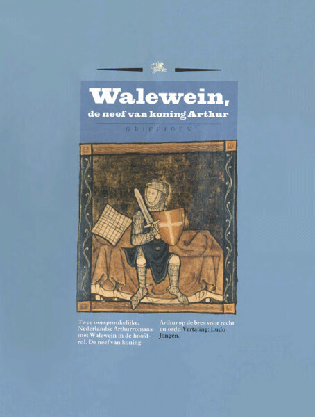 Walewein, de neef van koning Arthur (Griffioen) (Dutch Edition)