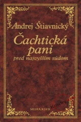 Čachtická pani pred najvyšším sudom