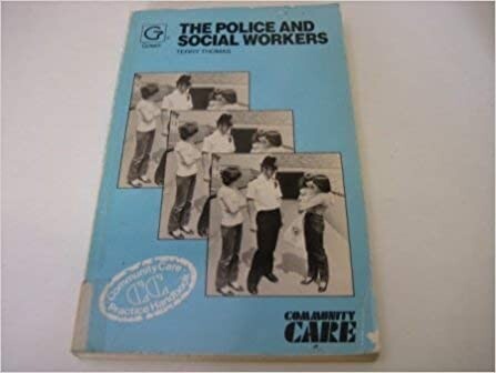 The Police and Social Workers (Avebury Series in the Philosophy of Science)