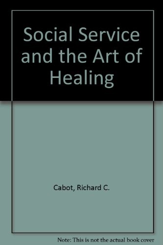 Social Service and the Art of Healing (NASW classic series)