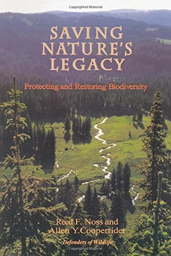 Saving nature's legacy : protecting and restoring biodiversity