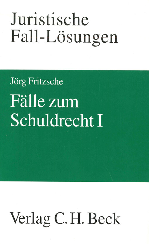 Fälle zum Schuldrecht. I, Vertragliche Schuldverthältnisse