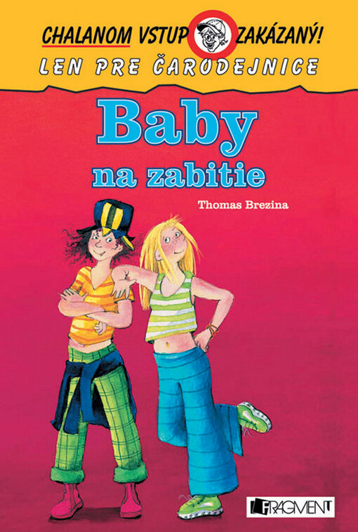 Baby na zabitie - Chalanom vstup zakázaný!