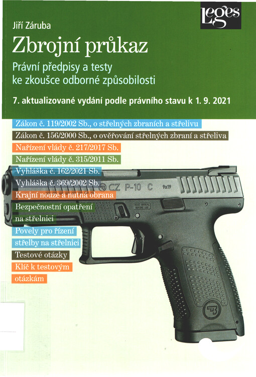 Zbrojní průkaz : právní předpisy a testy ke zkoušce odborné způsobilosti : podle právního stavu k 1. 9. 2021