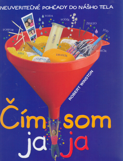 Čím som ja ja? -- Neuveriteľné pohľady do nášho tela