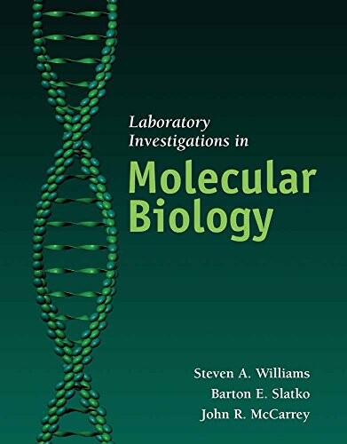 Laboratory Investigations In Molecular Biology