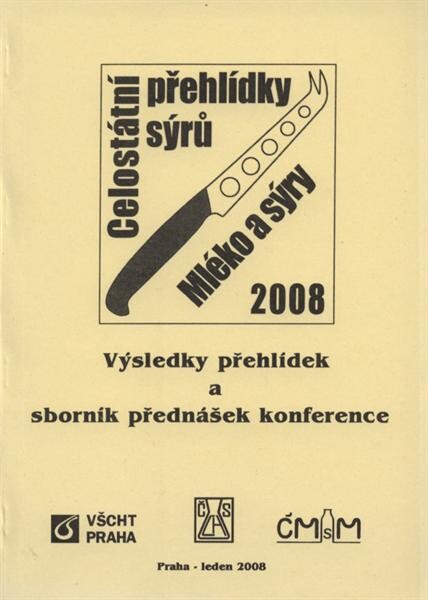 Celostátní přehlídky sýrů ... : výsledky přehlídek a sborník přednášek semináře Mléko a sýry ...