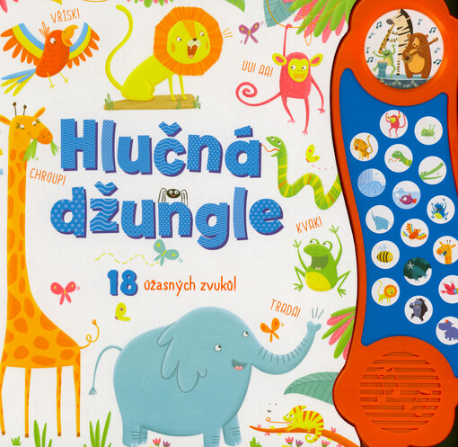 Hlučná džungle : 18 úžasných zvuků!