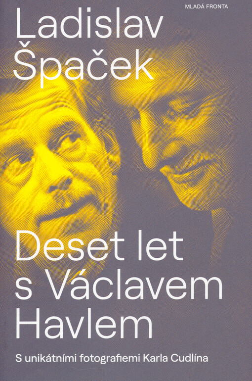 Deset let s Václavem Havlem