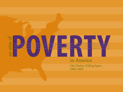 An atlas of poverty in America : one nation, pulling apart, 1960-2003