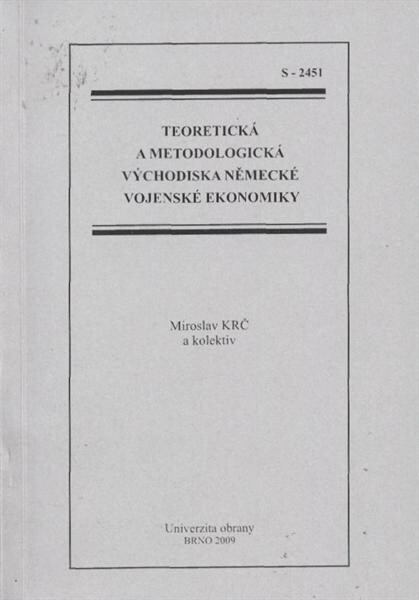Teoretická a metodologická východiska německé vojenské ekonomiky