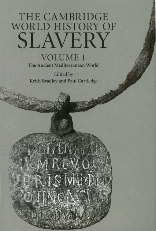 The Cambridge world history of slavery. Volume 1, The ancient Mediterranean world