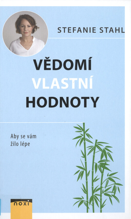 Vědomí vlastní hodnoty : aby se vám žilo lépe