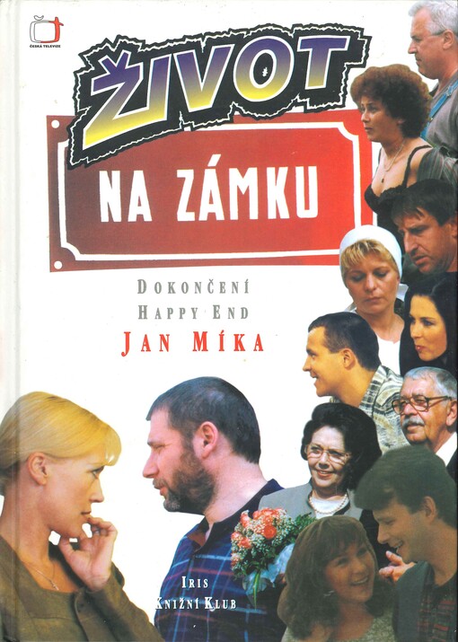 Život na zámku: podle stejnojmenného televizního seriálu : dokončení, happy end