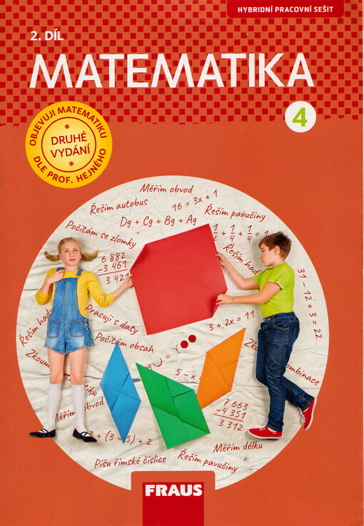 Matematika : hybridní pracovní sešit pro 4. ročník základní školy. 2. díl