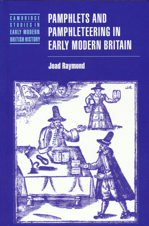 Pamphlets and pamphleteering in early modern Britain