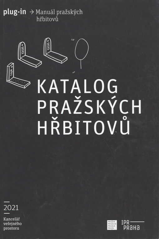 Katalog pražských hřbitovů : plug-in : manuál pražských hřbitovů