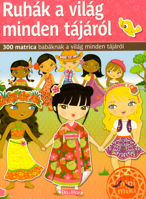 Ruhák a világ minden tájárlól : 300 matrica babáknak a világ minden tájáról