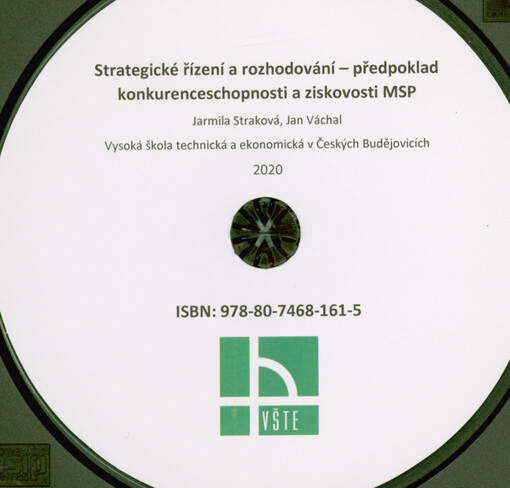 Strategické řízení a rozhodování - předpoklad konkurenceschopnosti a ziskovosti MSP