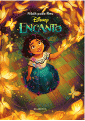 Encanto : příběh podle filmu  (odkaz v elektronickém katalogu)