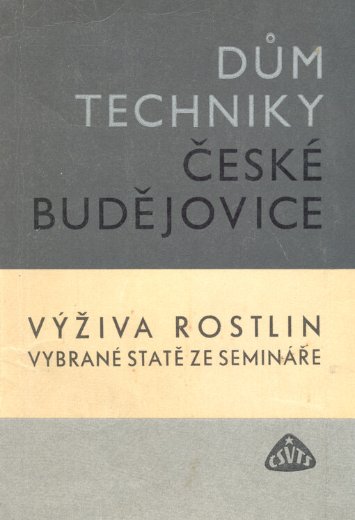 Výživa rostlin : sborník přednášek ze semináře konaného dne 9. března 1967