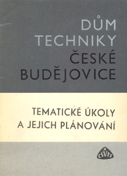Tematické úkoly a jejich plánování : text přednášky proslované dne 27.4.1967