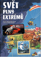 Svět plný extrémů  (odkaz v elektronickém katalogu)