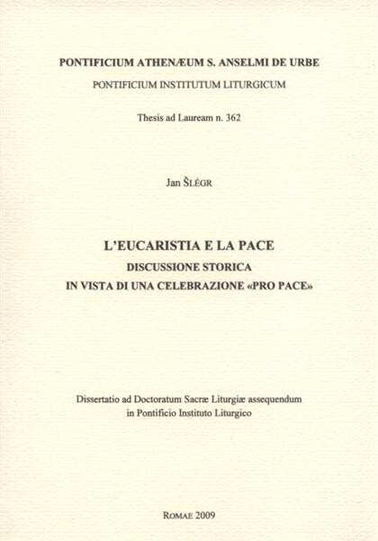 L'eucaristia e la pace : discussione storica in vista di una celebrazione 