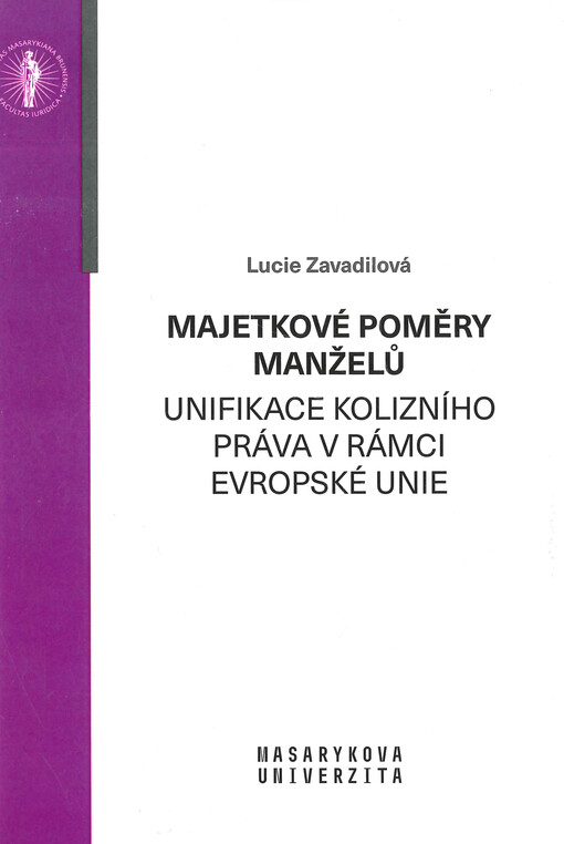 Majetkové poměry manželů - unifikace kolizního práva v rámci Evropské unie