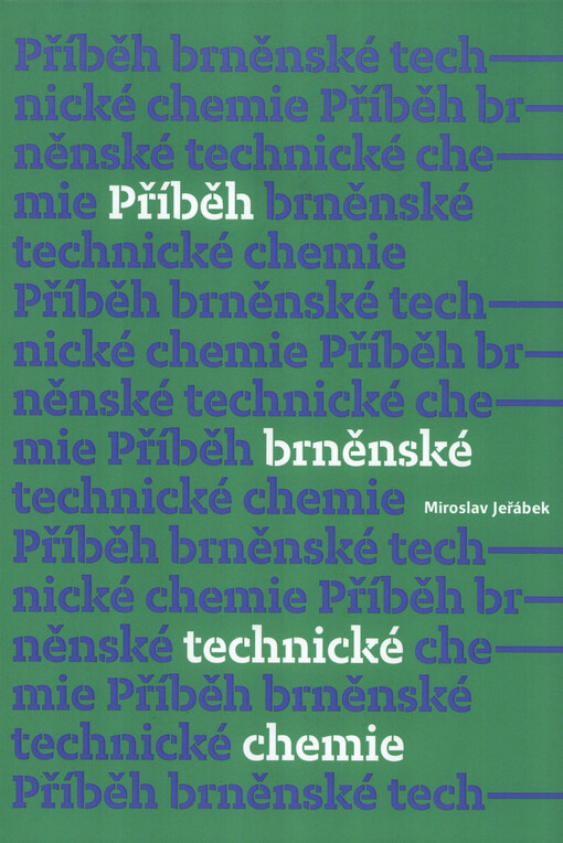 Příběh brněnské technické chemie: historie a současnost chemického vzdělávání na VUT
