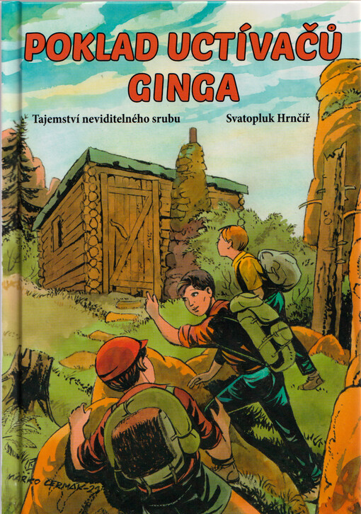 Poklad Uctívačů Ginga : tajemství neviditelného srubu