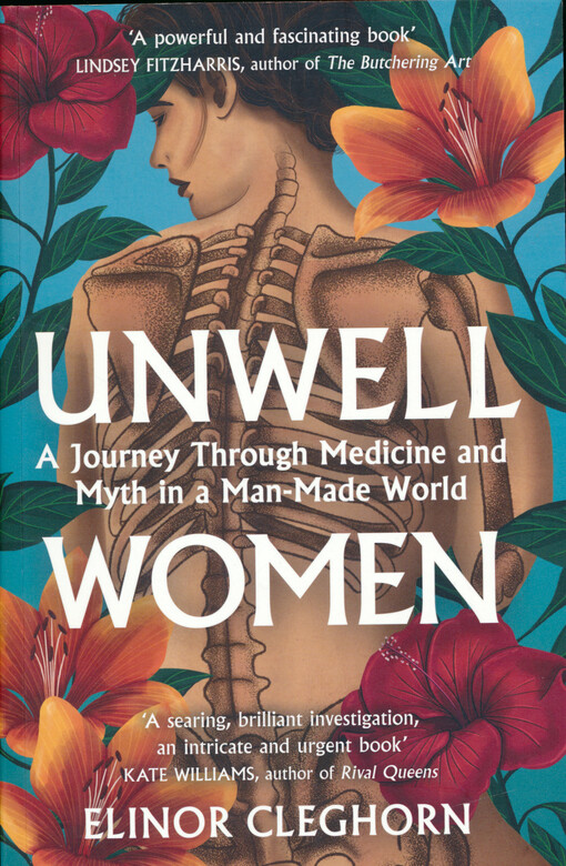 Unwell women : a journey through medicine and myth in a man-made world