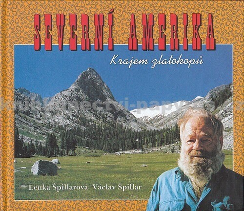 Severní Amerika : krajem zlatokopů, 2. vyd.