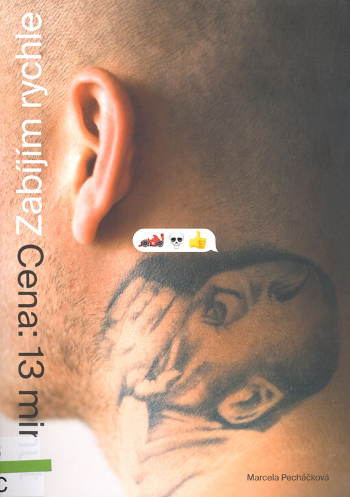 Zabijím rychle : cena: 13 minut