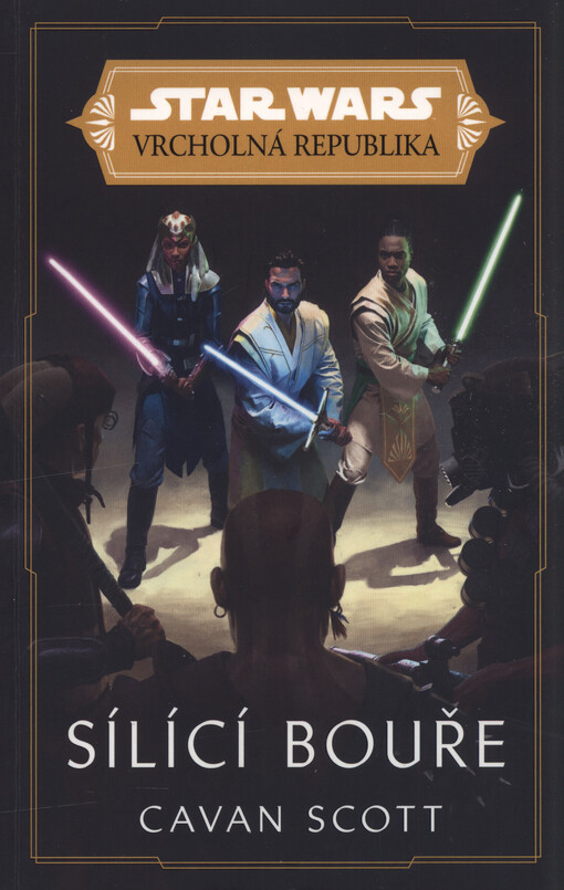 Star Wars - vrcholná republika. Sílící bouře