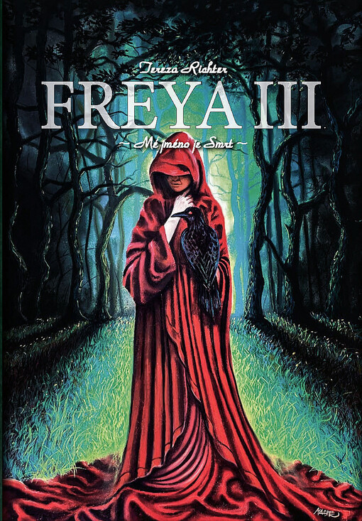 Freya. III., Mé jméno je Smrt