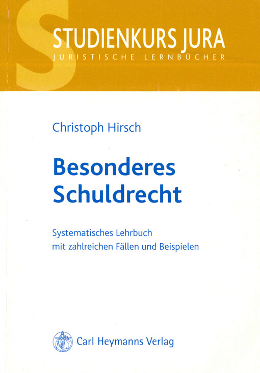 Besonderes Schuldrecht : systematisches Lehrbuch mit zahlreichen Fällen und Beispielen