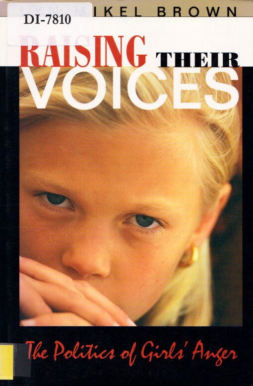 Raising their voices : the politics of girls' anger