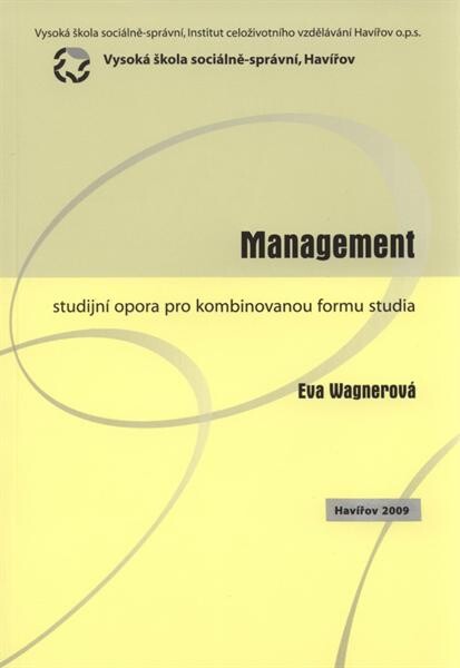 Management : studijní opora pro kombinovanou formu studia