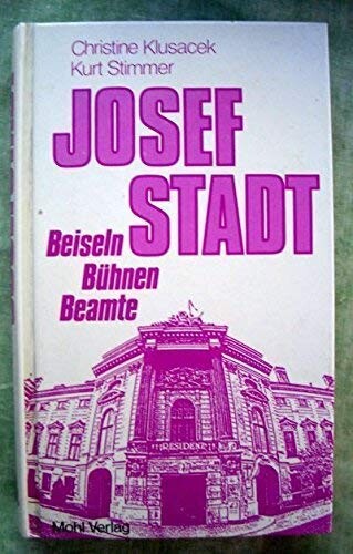 Josefstadt: Beiseln, Buhnen, Beamte (German Edition)