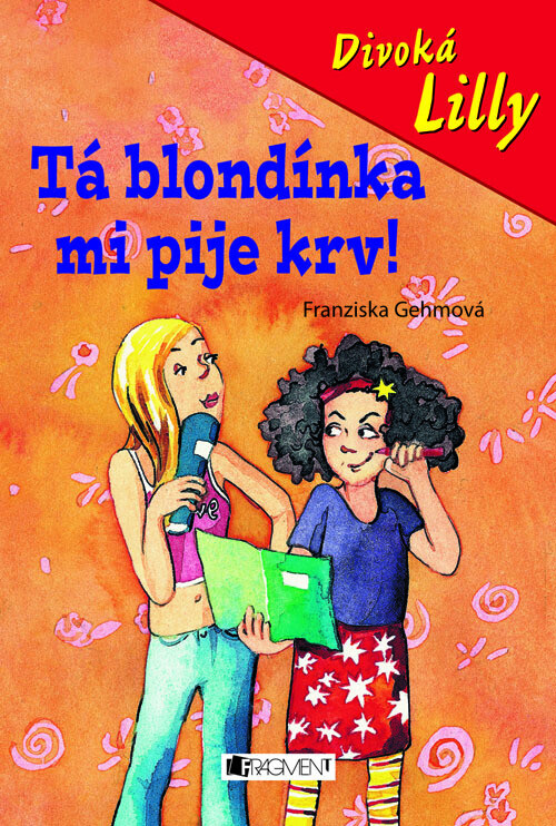 Divoká Lilly – Tá blondínka mi pije krv!