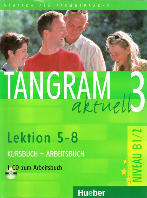 Tangram aktuell 3. B1, Lektion 5-8, Kursbuch + Arbeitsbuch