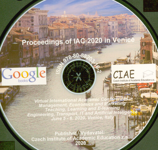 Proceedings of IAC 2020 in Venice : virtual international academic conferences : Management, Economics and Marketing : Teaching, Learning and E-learning : Engineering, Transport, IT and Artificial Inteligence : June 5-6, 2020, Venice, Italy
