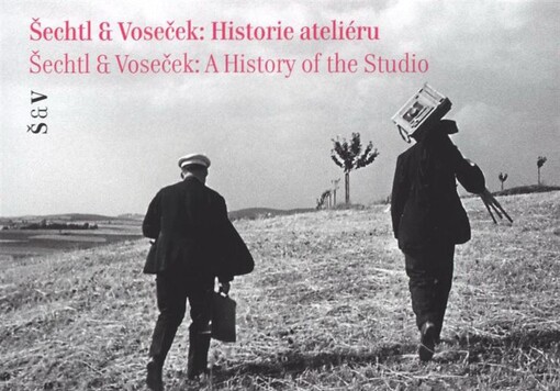 Šechtl & Voseček: historie ateliéru = Šechtl & Voseček: a history of the studio