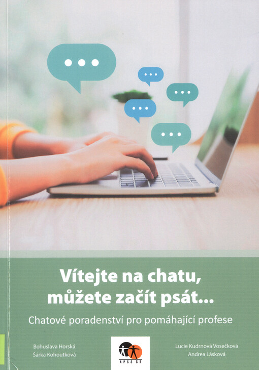 Vítejte na chatu, můžete začít psát... : chatové poradenství pro pomáhající profese